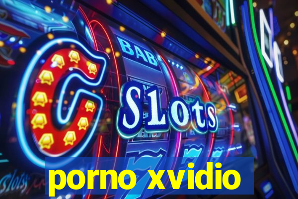 porno xvidio